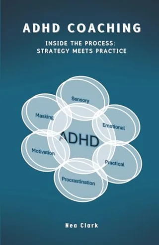 Cover of ADHD Coaching: Inside the Process — Strategy Meets Practice