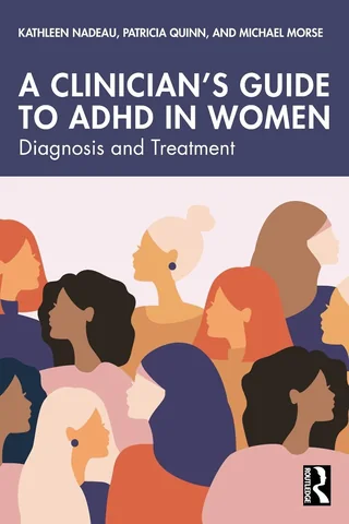 Cover of A Clinician's Guide to ADHD in Women: Diagnosis and Treatment